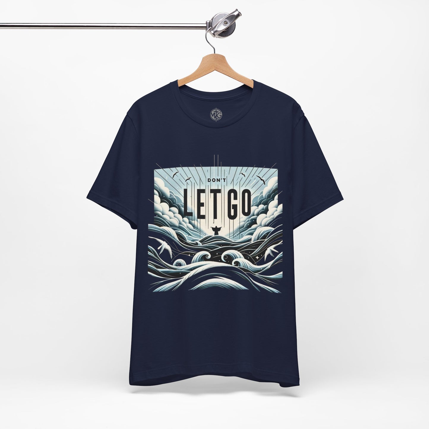 Don't Let Go T-Shirt I Unisex