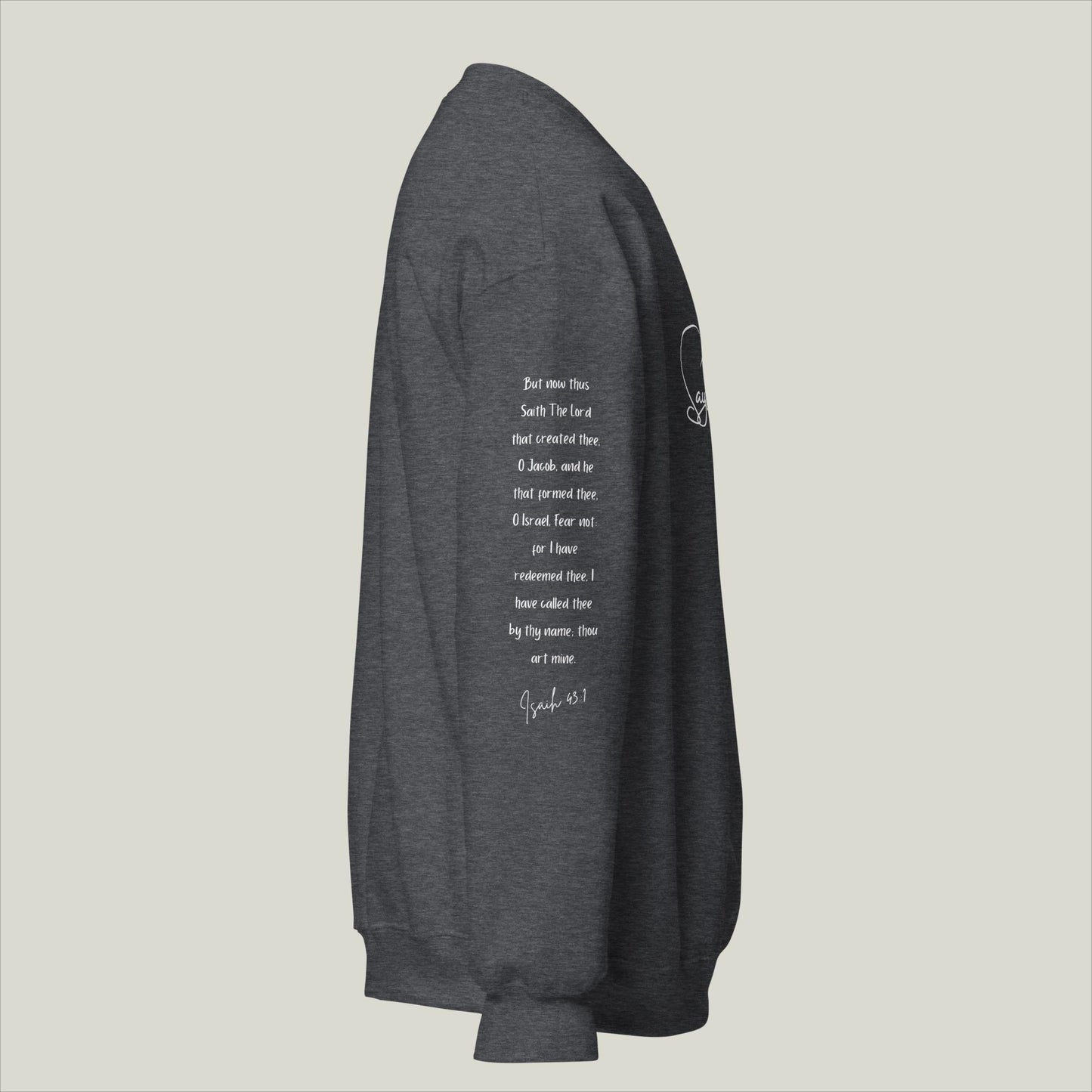 Says The Lord Sweatshirt I Unisex