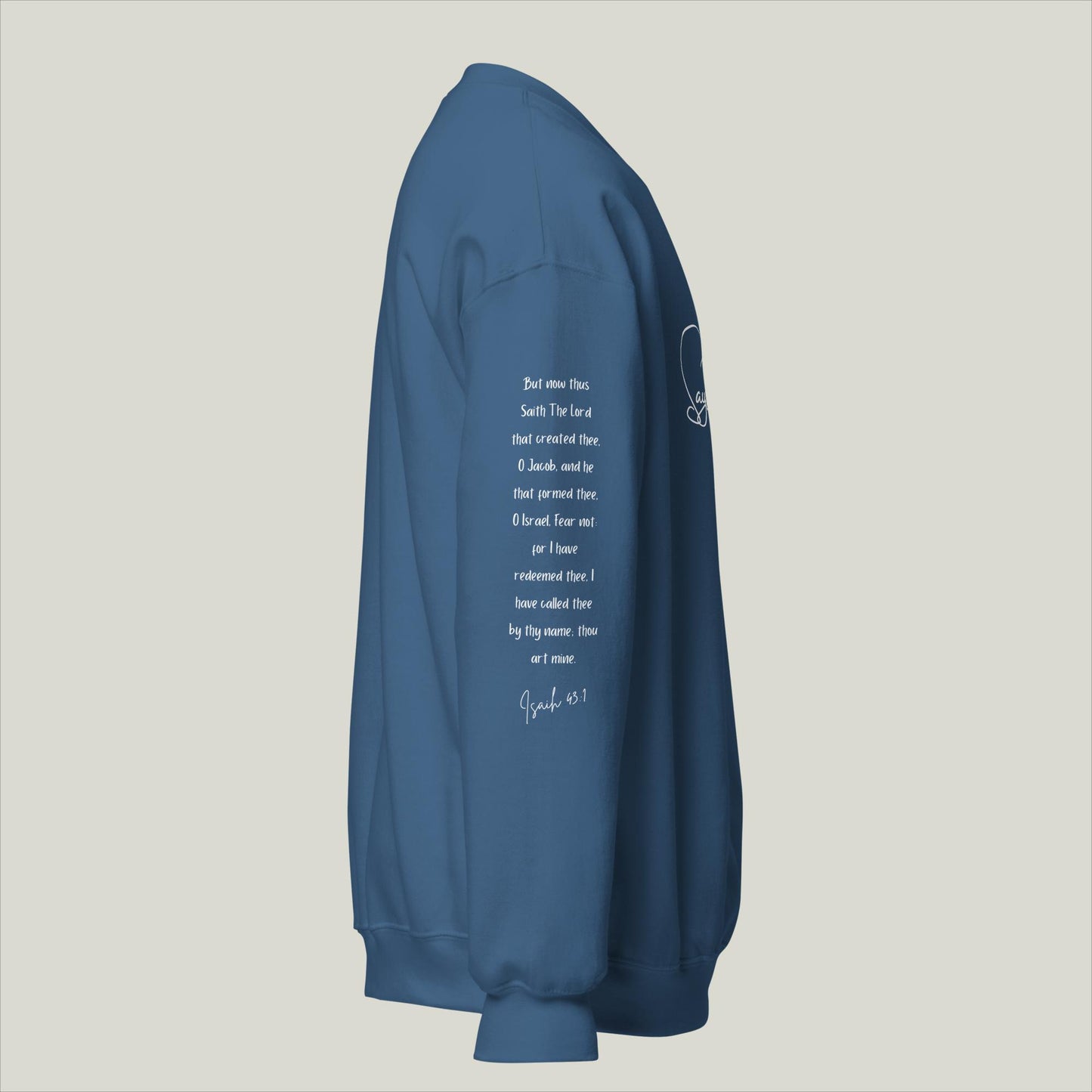 Says The Lord Sweatshirt I Unisex