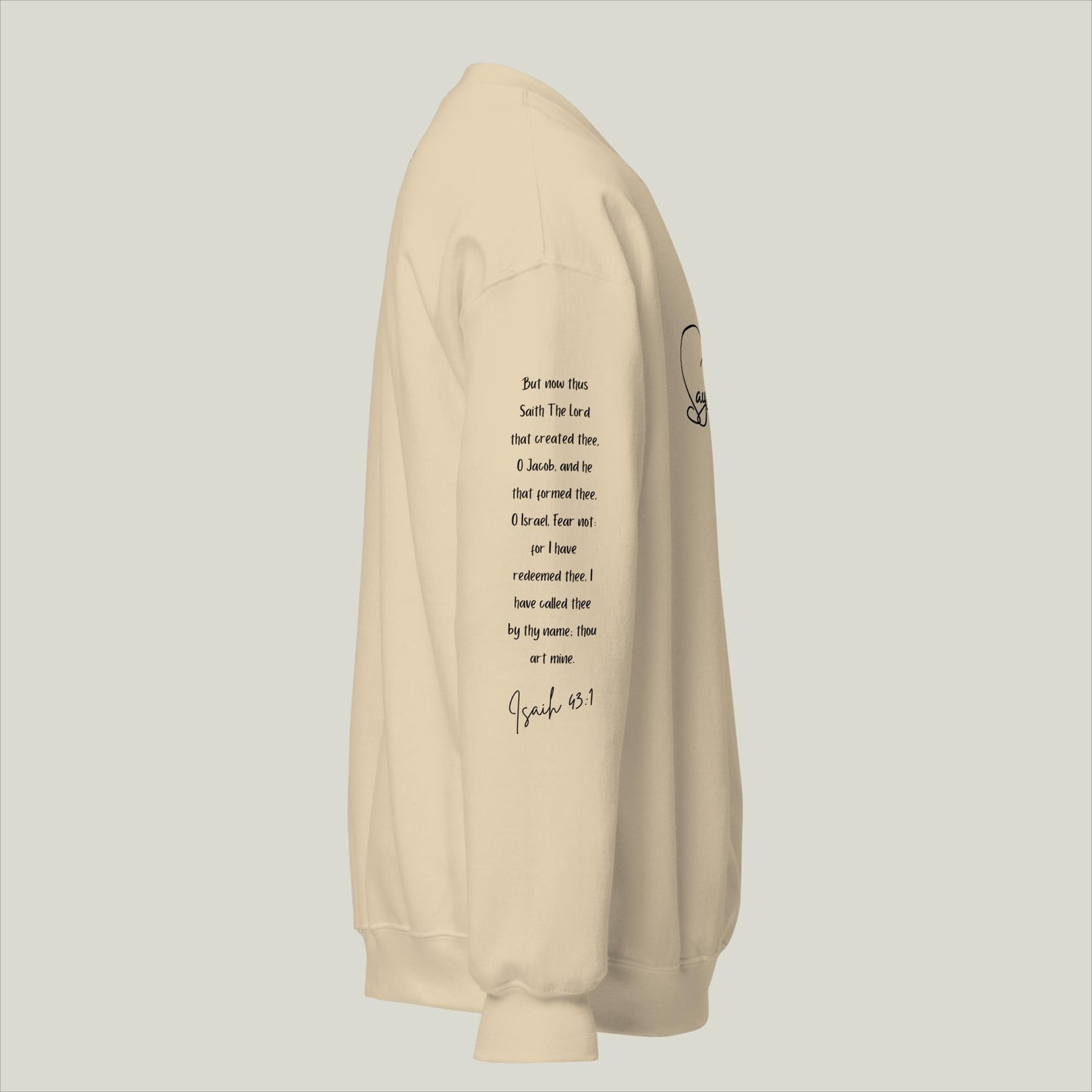 Says The Lord Sweatshirt I Unisex